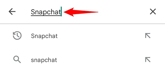 Type "Snapchat" in Play Store's search box.