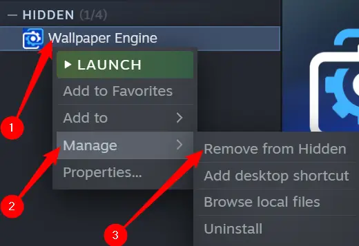 Right-click your hidden game, hover over "Manage," and then click "Remove from hidden."