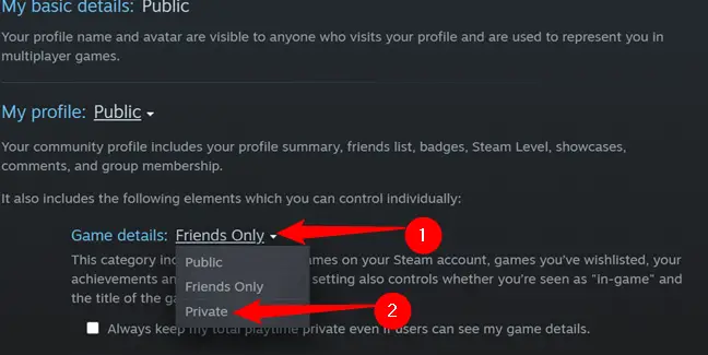 Click the drop down menu, then select between "Friends Only" and "Private."