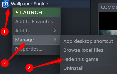 Right-click the game you want to hide, click "Manage," then click "Hide this game."