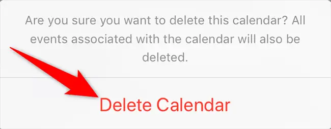 Appuyez sur "Supprimer le calendrier" dans l'invite.