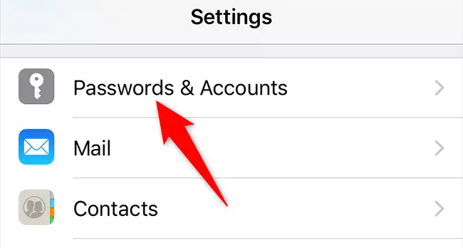 Select "Passwords & Accounts" in Settings.