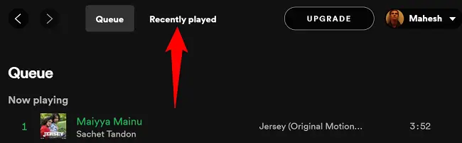 Access "Recently Played" at the top.