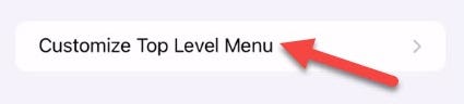 Tap "Top Level Menu."